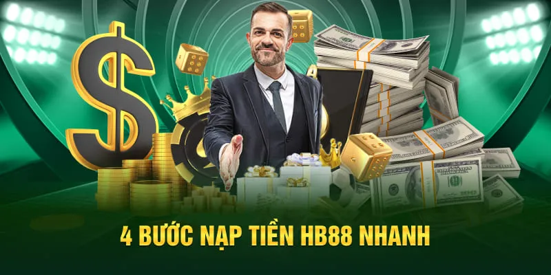 4 bước nạp tiền HB88 nhanh