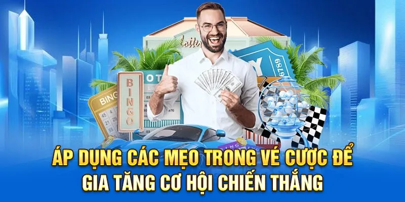 Áp dụng các mẹo trong vé cược để gia tăng cơ hội chiến thắng
