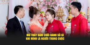 Mở thấy đám cưới đánh số gì