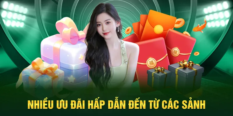 Nhiều ưu đãi hấp dẫn đến từ các sảnh